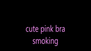 cute pink bra smoking