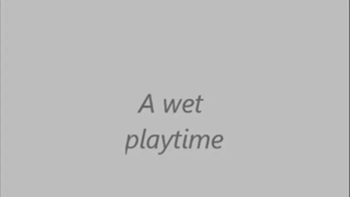 A wet playtime