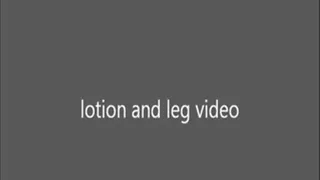 lotion and leg video