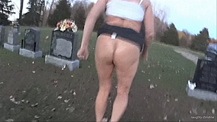 Bare Ass and Peeing in the Graveyard