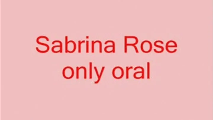 Sabrina Only blow job