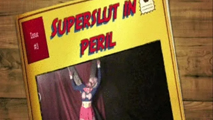 SuperSlut in Peril pt 3 /mp4