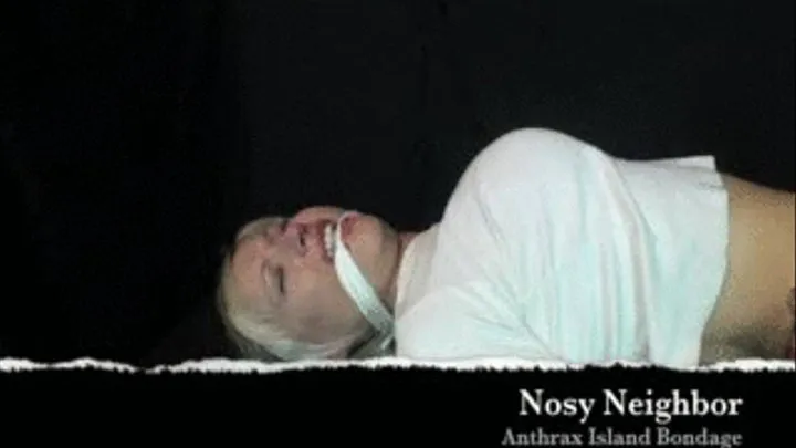 Nosy Neighbor gets Tied up and gagged