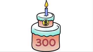 Happy birthday to me - 300