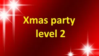 Xmas party - level 2