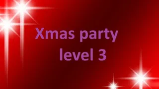 Xmas party - level 3