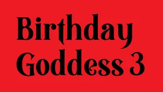 Birthday Goddess 3