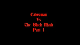 Catwoman vs Black Mask 1
