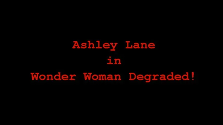 Ashley Lane in Wonder Woman Degraded