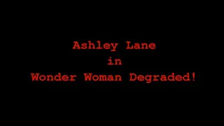 Ashley Lane in Wonder Woman Degraded