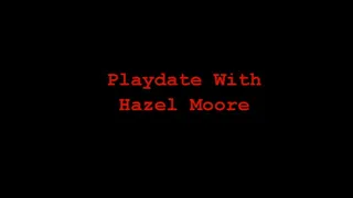 Playdate with Hazel Moore