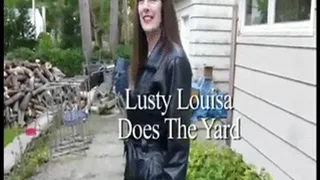 Lusty Louisa Does The Yard! ( for Easy Download)