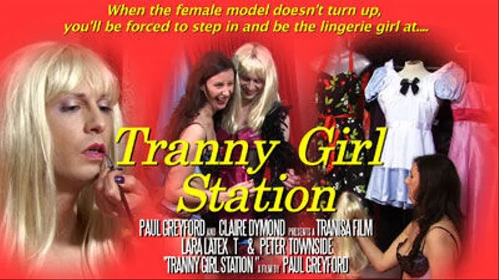 Tranny Girl Station Panty Crossdressing