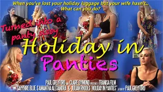 HOLIDAY IN PANTIES - Feminization