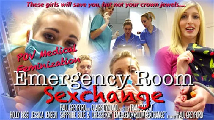 EMERGENCY ROOM SEXCHANGE - Medical Sex Change Operation