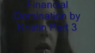 Financial Domination part 3 by PRINCESSKRISTIN