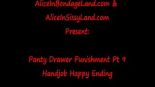 Happy Ending Handjob Pt 9 Femdom Sissy Humiliation Dirty Panties