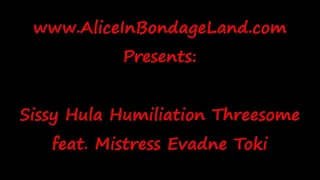 Hula Girl Sissy Humiliation Peenicolada - Threesome With Mistress Evadne