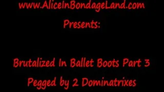 Pegging & Pounding Pt 3 Brutalized in Ballet Boots Strap-On Threesome