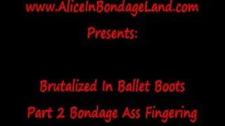 Ass Fingering Pt 2 Brutalized in Ballet Boots Strap-On Threesome