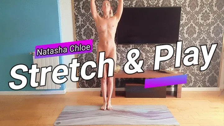 Stretch and Play with Natasha Chloe