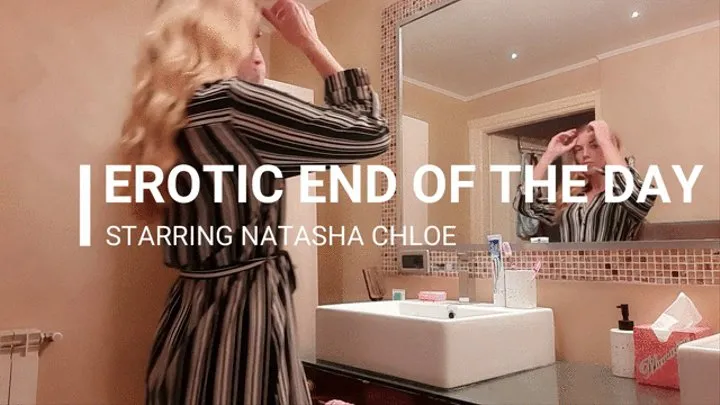 Natsha Chloe - End of a Long Day