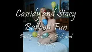 Cassidy and Stacy Balloon Fun - Part 3