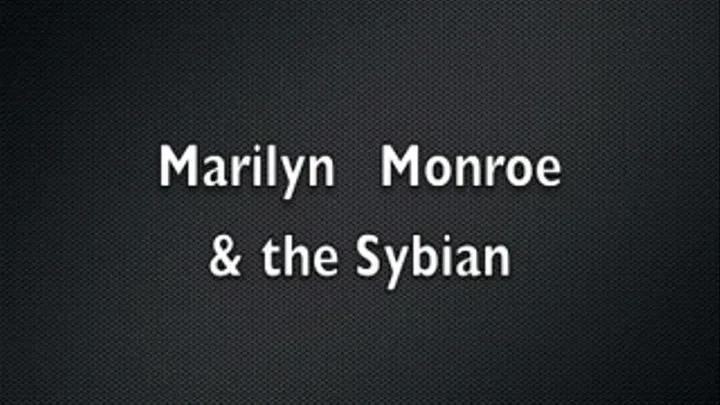 Marilyn Monroe & the Sybian