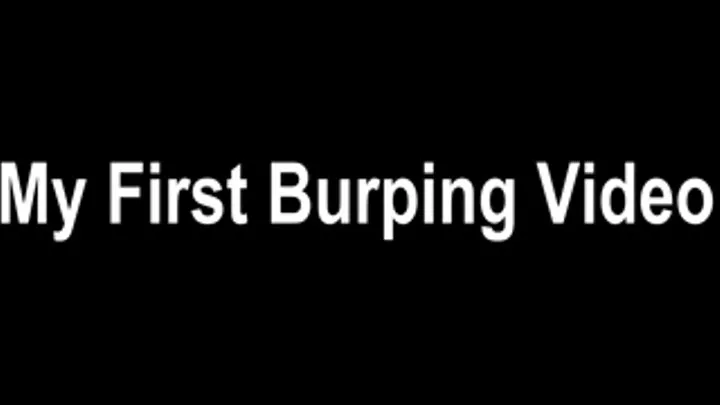 5815A My First Burping Video