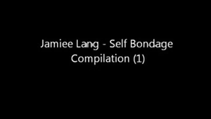 Jamiee Lang - Self Bondage Compilation (1)