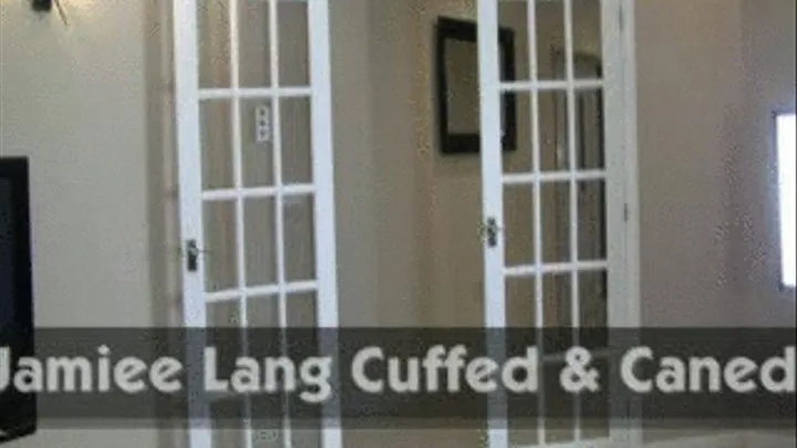 Jamiee Lang Cuffed & Caned