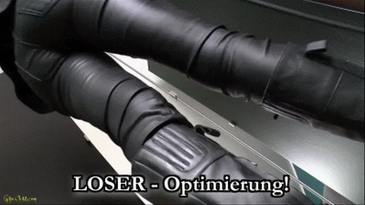 Loser - Optimierung!