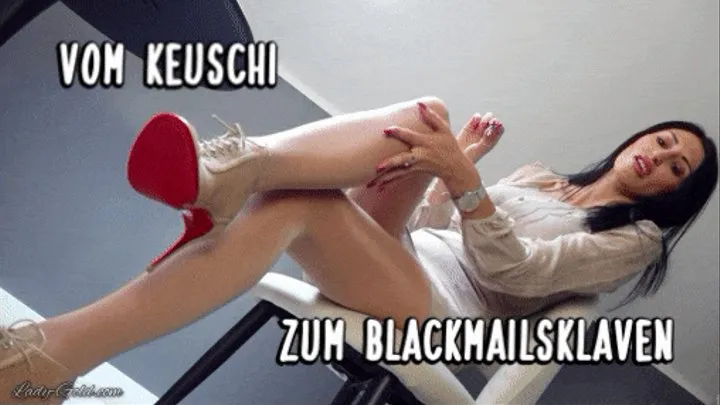 Vom Keuschi zum Blackmailsklaven