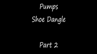 Pantyhose & Pump Shoe Dangle-Part 2