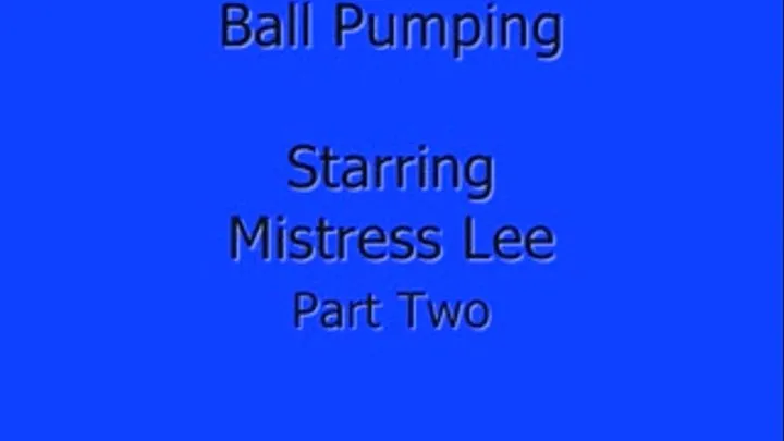 Ball Pumping - Part 2