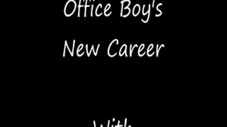 Office Boy's New Career-Full Length