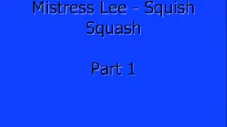 Squish Squash-I