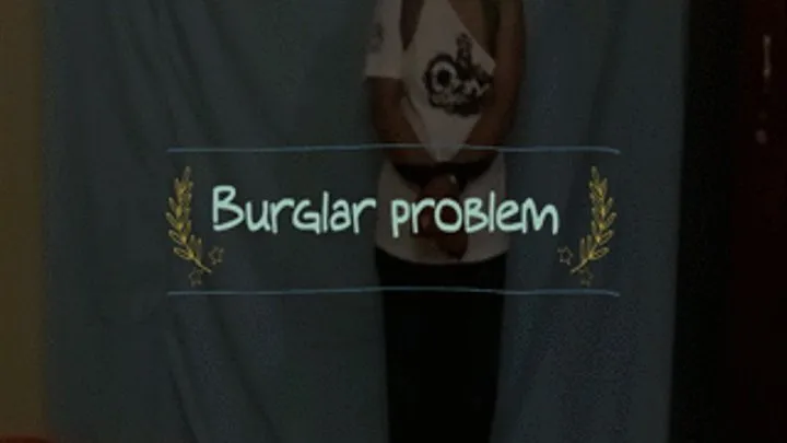 Cheri in Burglar problem