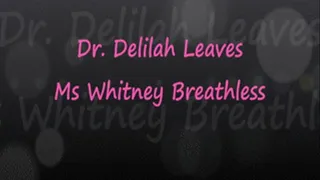 Dr. Delilah Leaves Whitney Breathless