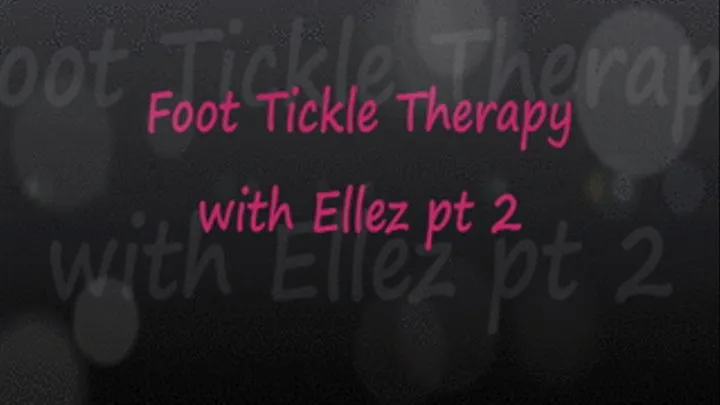 Foot Tickle Therapy with Ellez pt2