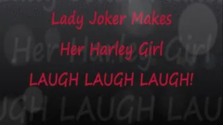 Joker Makes Her Harley LAUGH