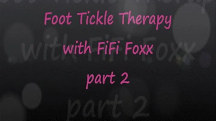 Foot Tickle Therapy: FiFi Foxx pt2