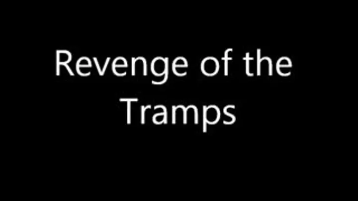 Revenge of the Tramps