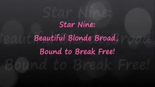Star: Beautiful Blonde Bound To Break Free