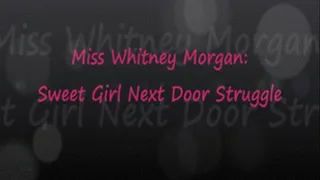 Whitney: Sweet Girl Next Door Struggle