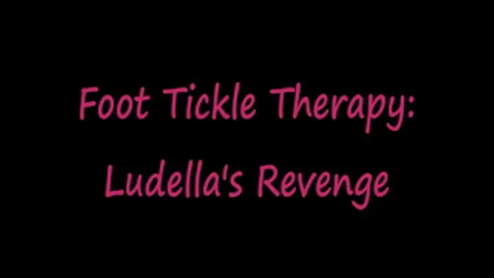 Foot Tickle Therapy: Ludella Hahn Tickle Revenge FULL