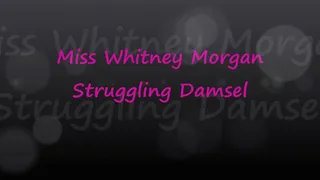 Miss Whitney: Struggling Damsel