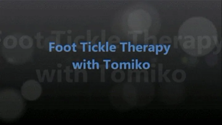 Foot Tickle Therapy with Tomiko FULL