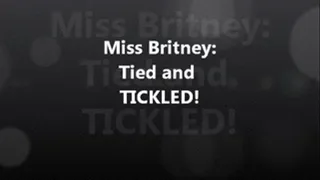 Miss Britney: Tied & TICKLED!