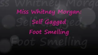 Whitney Morgan: Self Tape Gagging Foot Smelling Part 2